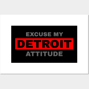 Excuse My Detroit Attitude Posters and Art